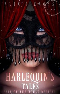 Harlequin's Tales: Fate of the House Rerieri