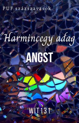 Harmincegy adag angst (PUF)