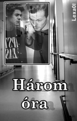 Három óra {Larry Stylinson} 