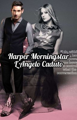 Harper Morningstar - L'Angelo Caduto