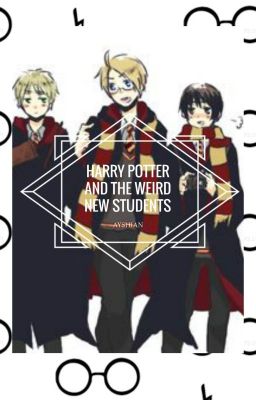 Harry Potter and The Weird New Students