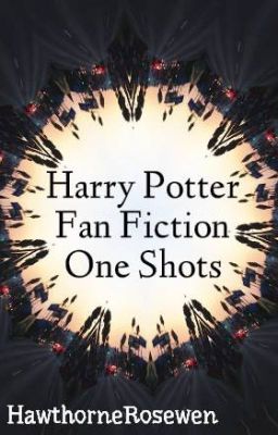 Harry Potter Fan Fiction One Shots