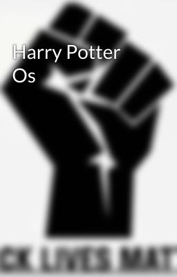 Harry Potter Os