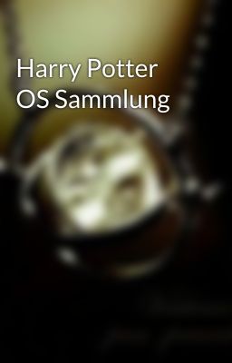 Harry Potter OS Sammlung