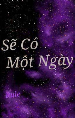 [Harry Potter] Sẽ Có Một Ngày