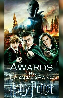 Harry Potter Wizarding Awards [CLOSED]