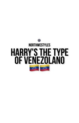 harry's the type of venezolano ;h.s