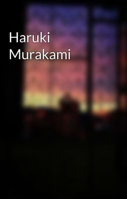 Haruki Murakami