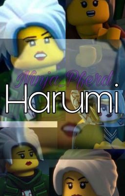 Harumi | Ninjago FF