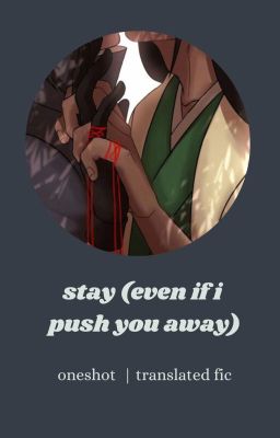 「HashiMada | Trans」stay (even if i push you away)