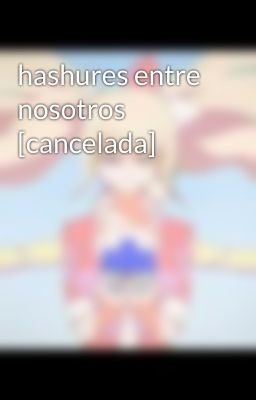 hashures entre nosotros [cancelada]