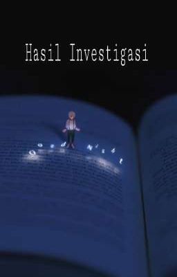 Hasil Investigasi