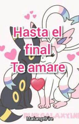 Hasta el final te amare (Sylveon x Umbreon).