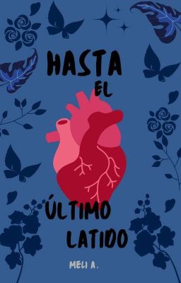 Hasta el último latido  [trilogía latidos #1] 