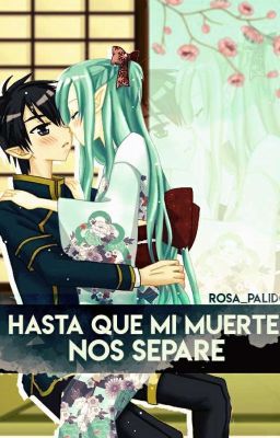 Hasta que mi muerte nos separe #KiriAsuWeek2016