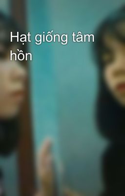 Hạt giống tâm hồn