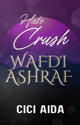 HATE CRUSH - WAFDI ASHRAF