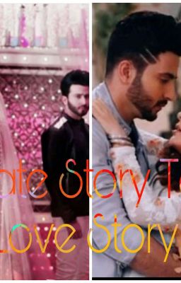 Hate Story To Love Story💖💖