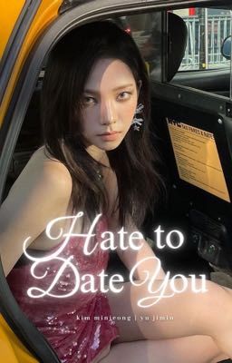 hate to date you | winrina