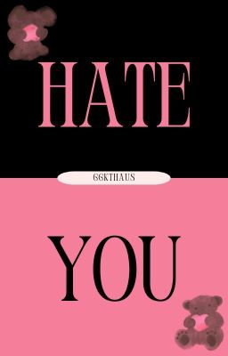 Hate You | KV