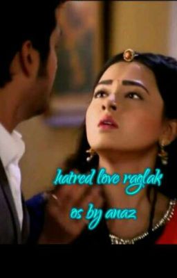 hatred love raglak os 