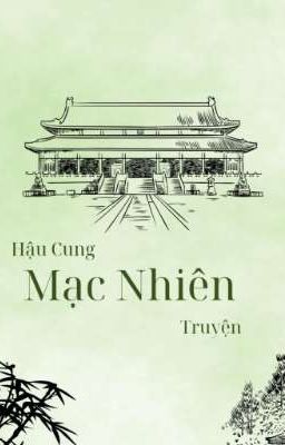 Hậu Cung Mạc Nhiên Truyện