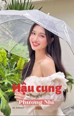 Hậu cung Phương Nhi truyện