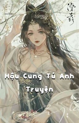 Hậu Cung Tú Anh Truyện