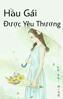 Hầu Gái Được Yêu Thương