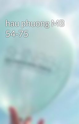 hau phuong MB 54-75