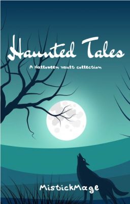 Haunted Tales [A Halloween Vault Collection)