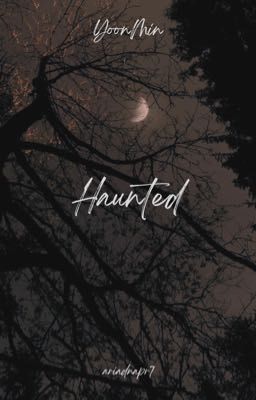 Haunted - YoonMin