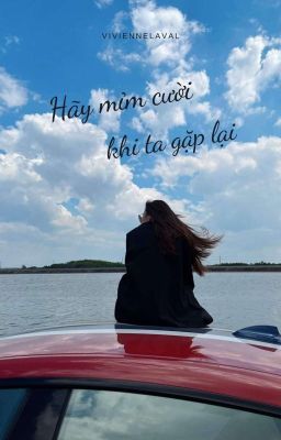 Hãy Mỉm Cười Khi Ta Gặp Lại