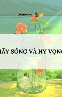  hãy sống và hy vọng 