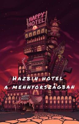 Hazbin hotel a mennyországban  (Hazbin hotel & Supernatural)