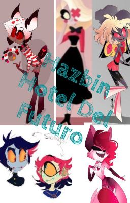 Hazbin Hotel Del Futuro