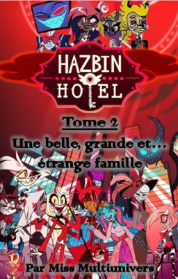 Hazbin Hôtel - Tome 2 : Une belle, grande et... étrange famille