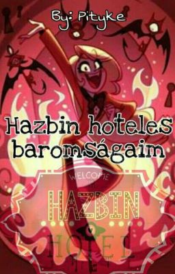 Hazbin Hoteles baromságaim