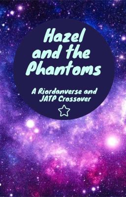 Hazel and the Phantoms