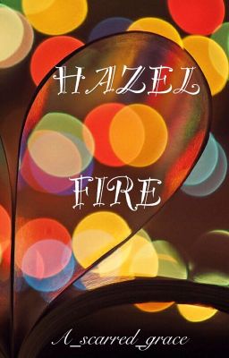 Hazel Fire: Contest Book