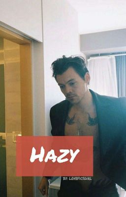 Hazy  || H.S ||  SHORTFIC || Complete