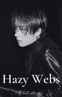 Hazy Webs || Lee Minho