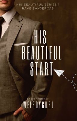 HB 1: HIS BEAUTIFUL START - COMPLETE