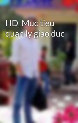 HD_Muc tieu quan ly giao duc