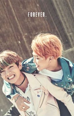 (HE) BTS / VMin (Oneshot, H,18+): Chúng ta sẽ mãi ở bên nhau nhé.