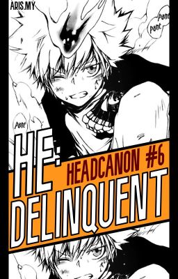 He, Delinquent? (KHR Headcanon)