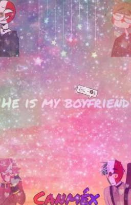 ♡He is my boyfriend♡