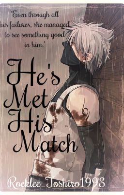 He's Met his Match ||Naruto - Kakashi Hatake||