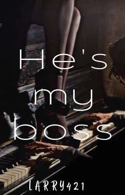 He's My Boss (Larry Stylinson) (Book 1)