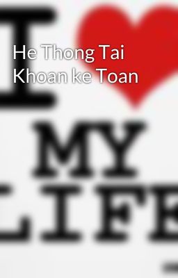 He Thong Tai Khoan ke Toan